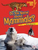 Do You Know about Mammals? (eBook, PDF)