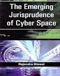 Emerging Jurisprudence of Cyber Space (eBook, ePUB) - Biswal, Rajendra