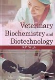 Veterinary Biochemistry And Biotechnology (eBook, ePUB) Veterinary Biochemistry And Biotechnology (eBook, ePUB)