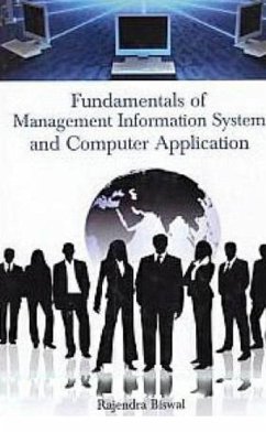 Fundamentals Of Management Information System And Computer Application (eBook, ePUB) - Biswal, Rajendra