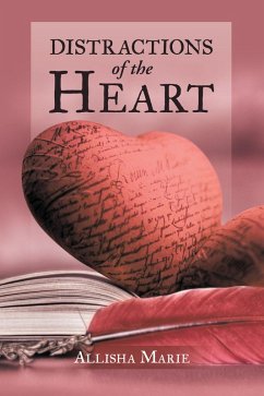 Distractions of the Heart (eBook, ePUB) - Marie, Allisha