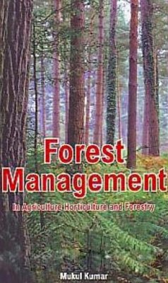 Forest Management In Agriculture, Horticulture And Forestry (eBook, ePUB) - Kumar, Mukul