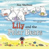 Lily and the Polar Bears (eBook, ePUB) Lily and the Polar Bears (eBook, ePUB)