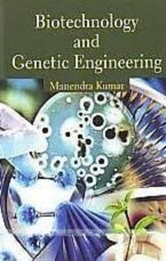 Biotechnology And Genetic Engineering (eBook, ePUB) - Kumar, Manendra