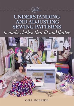 Understanding and Adjusting Sewing Patterns (eBook, ePUB) - McBride, Gill