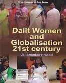 Dalit Women And Globalisation In 21st Century (eBook, ePUB) Dalit Women And Globalisation In 21st Century (eBook, ePUB)