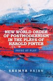 New World Order of Postmodernism in the Plays of Harold Pinter (eBook, ePUB)