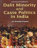 Dalit Minority And Caste Politics In India (eBook, ePUB) Dalit Minority And Caste Politics In India (eBook, ePUB)