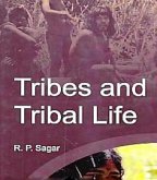 Tribes And Tribal Life (eBook, ePUB) Tribes And Tribal Life (eBook, ePUB)