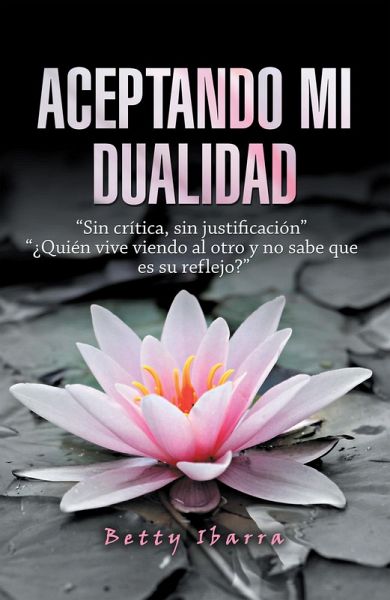 Aceptando Mi Dualidad (eBook, ePUB)