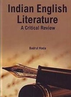 Indian English Literature A Critical Review (eBook, ePUB) - Hoda, Badrul