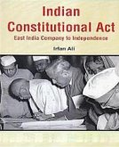Indian Constitutional Acts East India Company To Independence (eBook, ePUB)