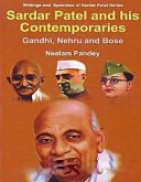 Sardar Patel And His Contemporaries Gandhi, Nehru And Bose (eBook, ePUB) Sardar Patel And His Contemporaries Gandhi, Nehru And Bose (eBook, ePUB)