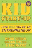 Kid Start-Up (eBook, ePUB) Kid Start-Up (eBook, ePUB)