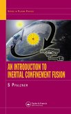 An Introduction to Inertial Confinement Fusion (eBook, PDF)