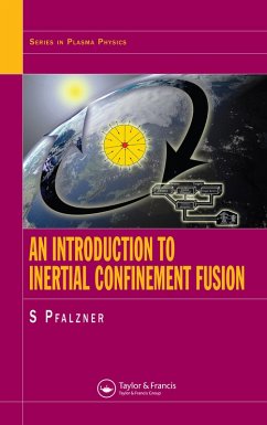 An Introduction to Inertial Confinement Fusion (eBook, PDF) - Pfalzner, Susanne