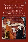 Preaching the Crusades to the Eastern Mediterranean (eBook, PDF)