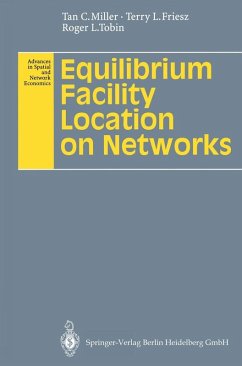 Equilibrium Facility Location on Networks (eBook, PDF) - Miller, Tan C.; Friesz, Terry L.; Tobin, Roger L.