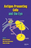 Antigen-Presenting Cells and the Eye (eBook, PDF)