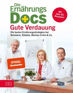 Die Ernährungs-Docs - Gute Verdauung (eBook, ePUB) - Klasen, Jörn; Fleck, Anne; Riedl, Matthias