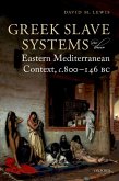 Greek Slave Systems in their Eastern Mediterranean Context, c.800-146 BC (eBook, ePUB)
