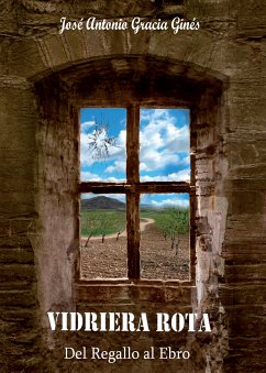 Vidriera rota I (eBook, ePUB) - Gracia Ginés, José Antonio