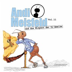 Andi Meisfeld und das Wispern der Ur-Ameise (MP3-Download) - Steinbrecher, Tom