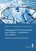 Pädagogische Professionalität: quer denken - umdenken - neu denken (eBook, ePUB)