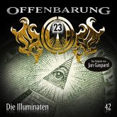 Die Illuminaten / Offenbarung 23 Bd.42 (MP3-Download)