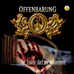 Die Titanic darf nie ankommen! / Offenbarung 23 Bd.3 (MP3-Download) - Gaspard, Jan