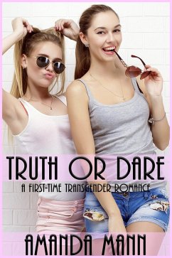 Truth or Dare (All You Need is Love, #1) (eBook, ePUB) - Mann, Amanda Truth or Dare (All You Need is Love, #1) (eBook, ePUB) - Mann, Amanda