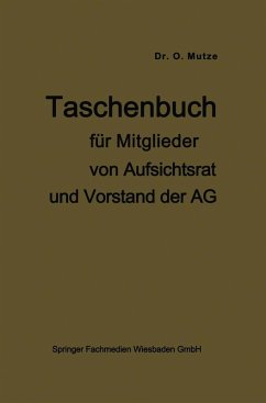 Taschenbuch für Mitglieder von Aufsichtsrat und Vorstand der AG (eBook, PDF) - Mutze, Otto