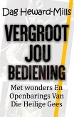 Vergroot jou bediening met wonders en openbarings van die Heilige Gees (eBook, ePUB)