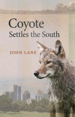 Coyote Settles the South (eBook, ePUB) - Lane, John