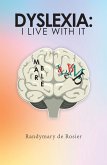 Dyslexia: I Live with It (eBook, ePUB)