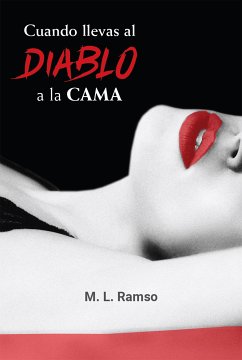 Cuando llevas al diablo a la cama (eBook, ePUB) - Ramso, M. L.