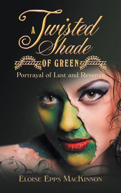 A Twisted Shade of Green (eBook, ePUB)