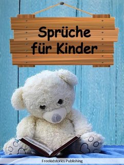 Sprüche für Kinder (eBook, ePUB) - Publishing, Freekidstories