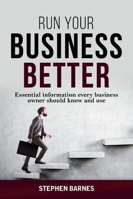Run Your Business Better (eBook, ePUB) Run Your Business Better (eBook, ePUB)
