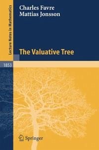 The Valuative Tree (eBook, PDF) - Favre, Charles; Jonsson, Mattias