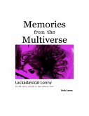 Memories from the Multiverse: Lackadaisical Lonny (eBook, ePUB)