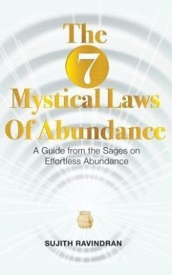 The 7 Mystical Laws of Abundance (eBook, ePUB) - Ravindran, Sujith