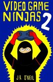 Video Game Ninjas 2: Attack of the Cucumber Monsters! (eBook, ePUB)