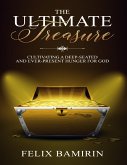 The Ultimate Treasure: Cultivating a Deep Seated and Ever Present Hunger for God (eBook, ePUB)