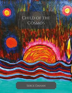 Child of the Cosmos (eBook, ePUB) - Dahan, Serge