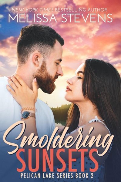 Smoldering Sunsets (Pelican Lake, #2) (eBook, ePUB)