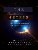 The 4 Steps - Free Yourself from Porn With Islamic Principles (eBook, ePUB)