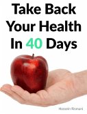 Take Back Your Health In 40 Days (eBook, ePUB)