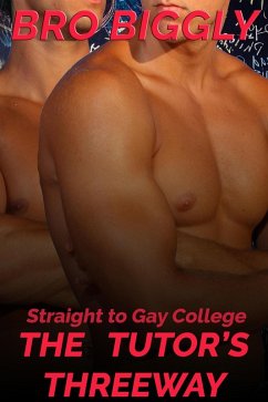 Cover Straight to Gay College: The Tutor's Threeway (The Tutor Goes Wild, #3) (eBook, ePUB)