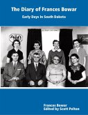 The Diary of Frances Bowar - Early Days In South Dakota (eBook, ePUB)